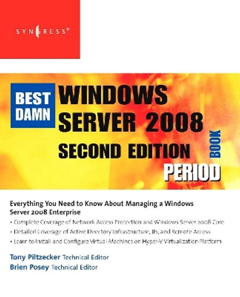 The Best Damn Windows Server 2008 Book Period by Anthony Piltzecker 9781597492737