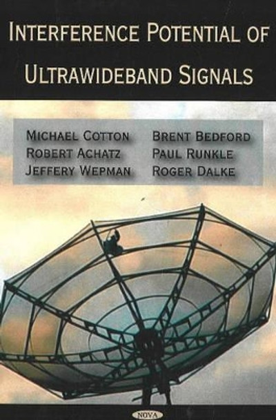 Interference Potential of Ultrawideband Signals by Michael Cotton 9781600213595