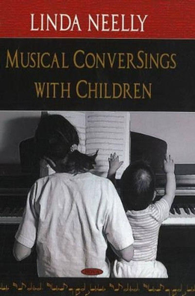 Musical ConverSings with Children by Linda Neelly 9781600217081