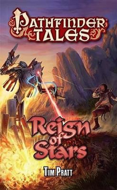 Pathfinder Tales: Reign of Stars by Tim Pratt 9781601256607