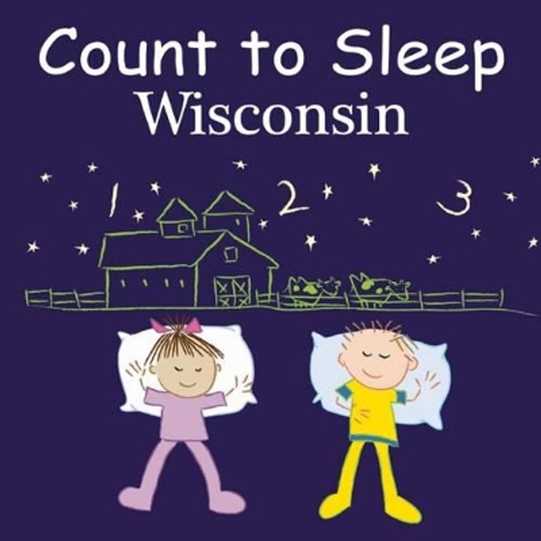 Count To Sleep Wisconsin by Adam Gamble 9781602193284