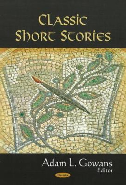 Classic Short Stories by Adam L. Gowans 9781604565744