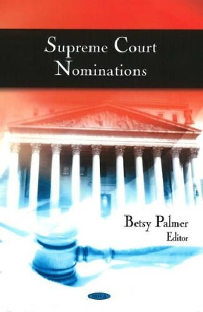 Supreme Court Nominations by Betsy Palmer 9781606926543