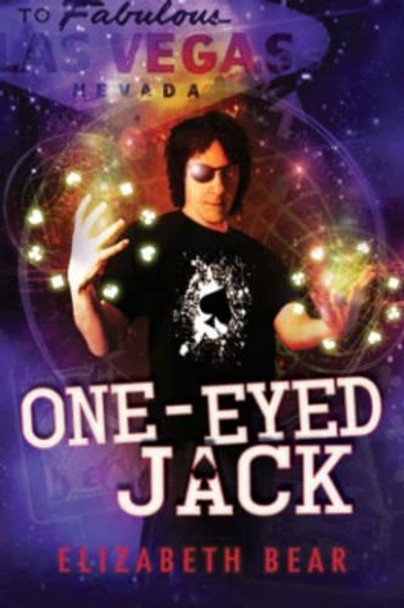 One-Eyed Jack by Elizabeth Bear 9781607014065