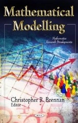 Mathematical Modelling by Christopher R. Brennan 9781612096513