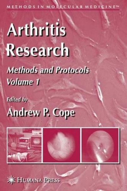 Arthritis Research: Volume 1: Methods and Protocols by Andrew P. Cope 9781617375071