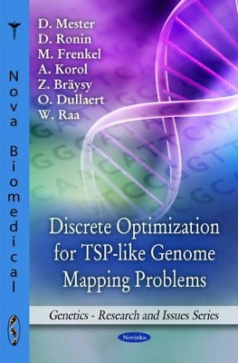 Discrete Optimization for TSP-like Genome Mapping Problems by D. Mester 9781616681708