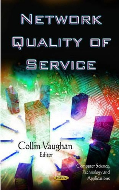 Network Quality of Service by Collin Vaughan 9781614702023