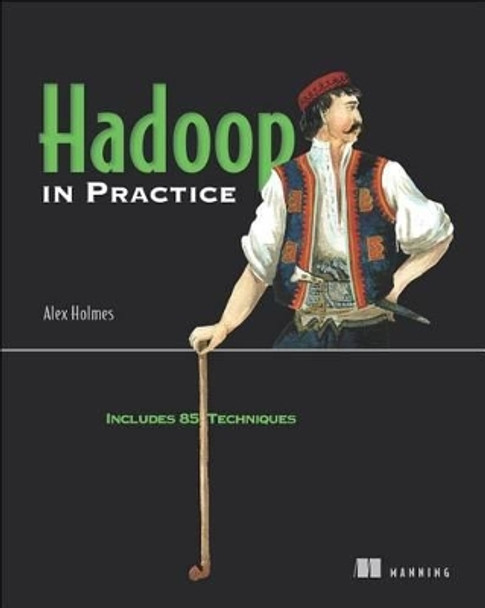 Hadoop in Practice by Holmes 9781617290237