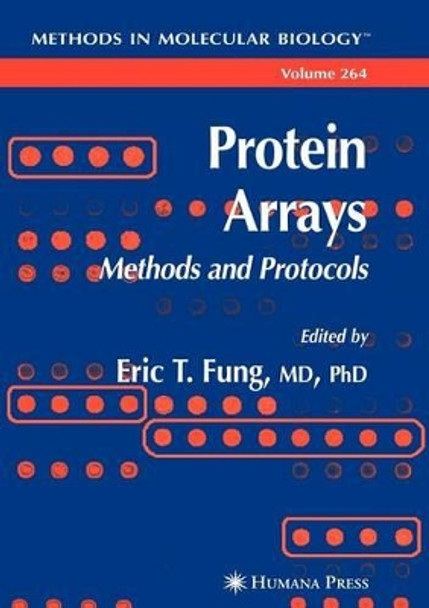 Protein Arrays: Methods and Protocols by Eric Fung 9781617374562