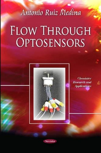 Flow Through Optosensors by Antonio Ruiz 9781619424678