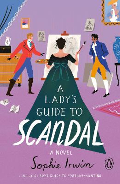 A Lady's Guide to Scandal: A Novel by Sophie Irwin