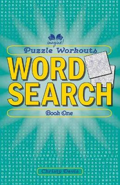 Puzzle Workouts: Word Search: Book 1 by Christy Davis 9781623540883