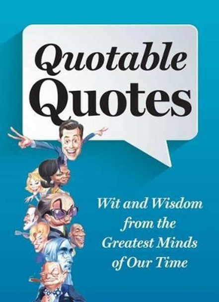 Quotable Quotes by Editors at Reader's Digest 9781621452270