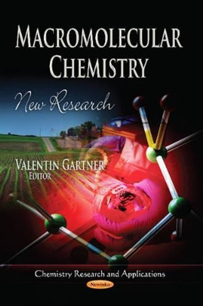 Macromolecular Chemistry: New Research by Valentin Gartner 9781624178542