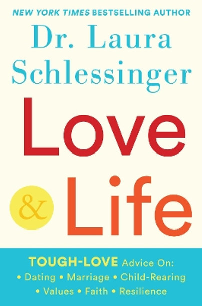 Love and Life by Dr. Laura Schlessinger 9781630061258