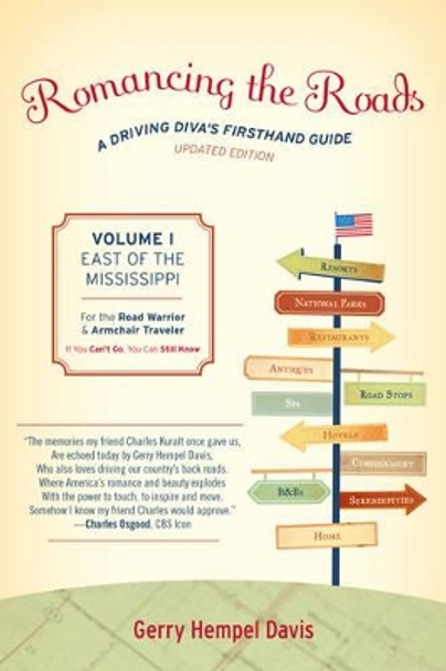 Romancing the Roads: A Driving Diva's Firsthand Guide, East of the Mississippi by Gerry Hempel Davis 9781630761653