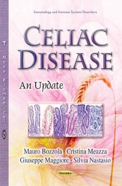 Celiac Disease: An Update by Mauro Bozzola 9781631170881