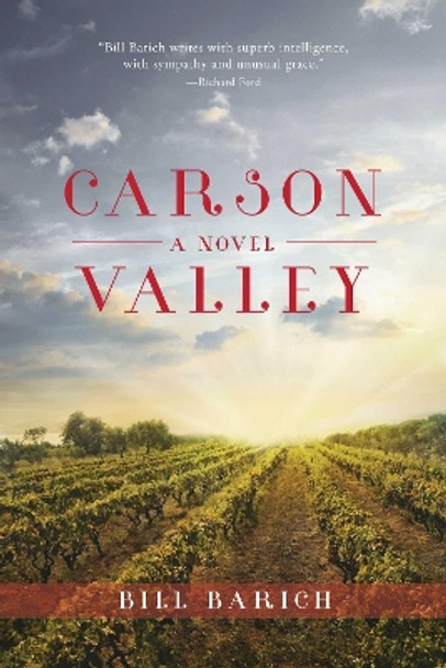 Carson Valley: A Novel by Bill Barich 9781634505482