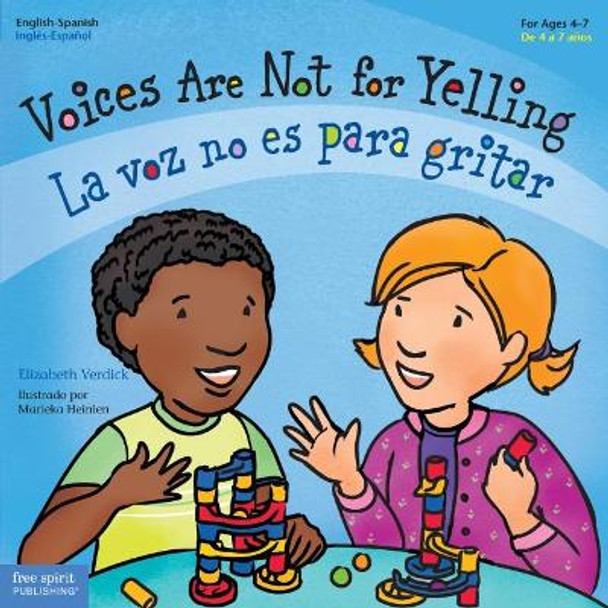 Voices Are Not for Yelling / La Voz No Es Para Gritar (Best Behavior) by Elizabeth Verdick 9781631981913