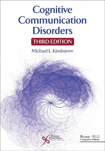 Cognitive Communication Disorders by Michael L. Kimbarow 9781635501568
