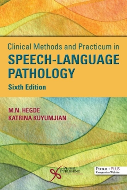 Clinical Methods and Practicum in Speech-Language Pathology by M.N. Hegde 9781635501841