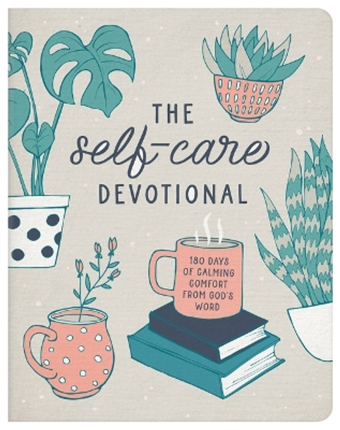 The Self-Care Devotional: 180 Days of Calming Comfort from God's Word by Carey Scott 9781636097497