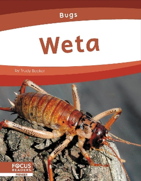 Bugs: Weta by Trudy Becker 9781637394915