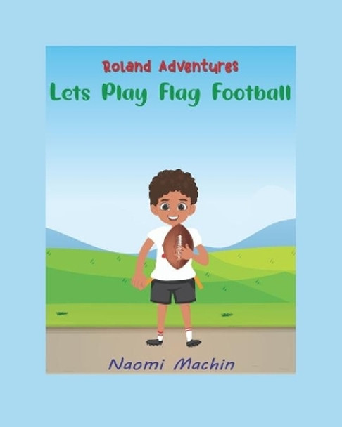 Let's Play Flag Football by Naomi Machin 9781639725564