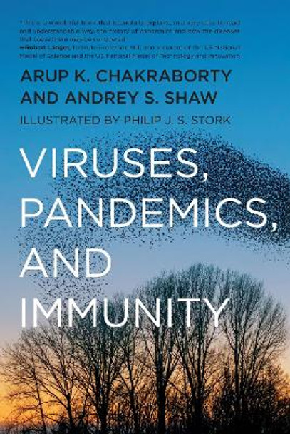 Viruses, Pandemics, and Immunity by Arup Chakraborty