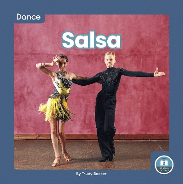 Dance: Salsa by Trudy Becker 9781646198313