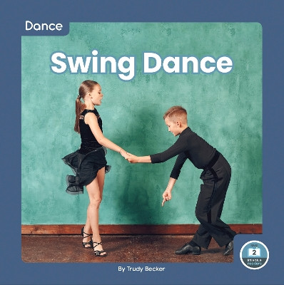 Dance: Swing Dance by Trudy Becker 9781646198320