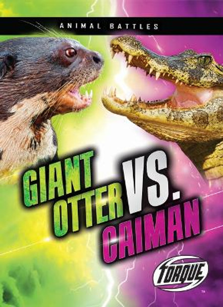 Giant Otter vs. Caiman by Kieran Downs 9781648346873