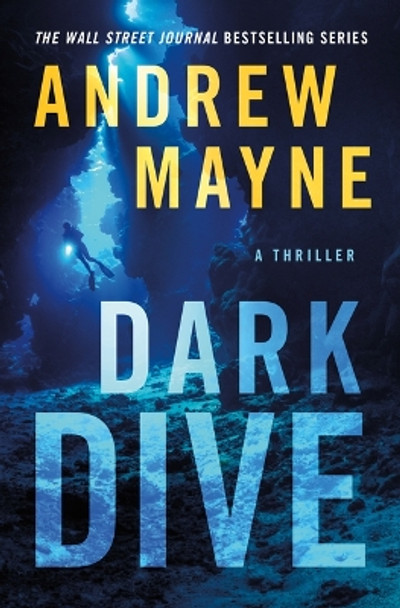 Dark Dive: A Thriller by Andrew Mayne 9781662506451