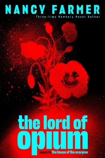 The Lord of Opium by Nancy Farmer 9781665918268