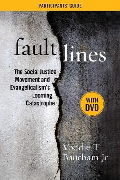 Fault Lines Participants' Guide with DVD by Voddie T Baucham 9781684515028