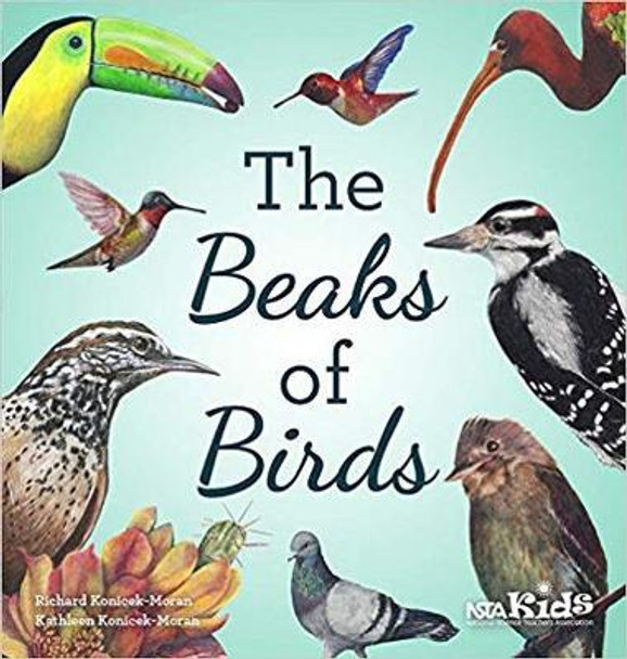 The Beaks of Birds by Richard Konicek-Moran 9781681403526