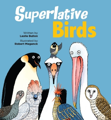 Superlative Birds by Leslie Bulion 9781682631850