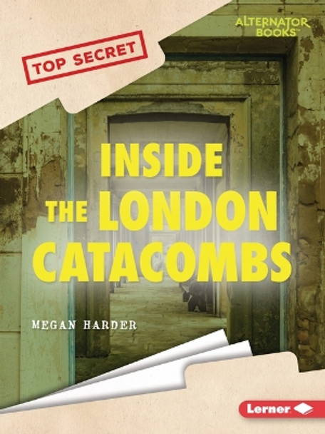 Inside the London Catacombs by Megan Harder 9781728478357