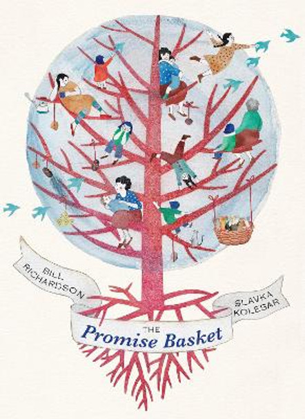 The Promise Basket by Bill Richardson 9781773060897