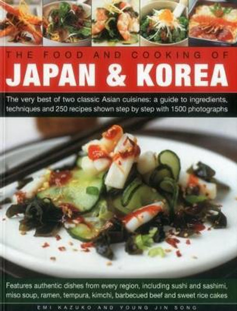 Food and Cooking of Japan & Korea by Kazuko Emi & Song Young Jin 9781780194257