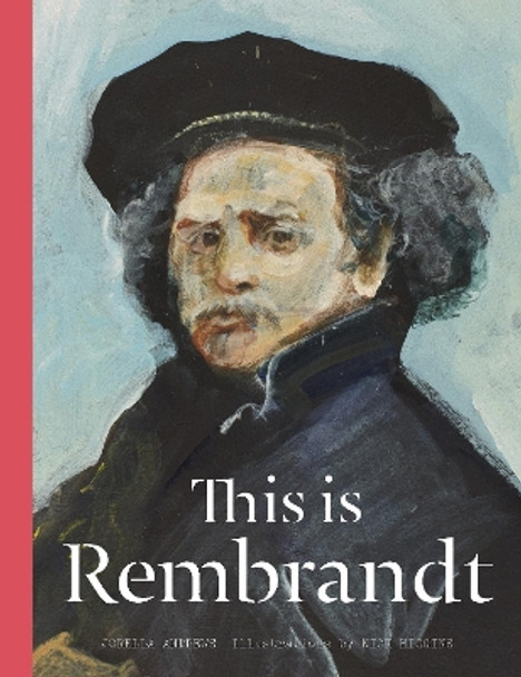 This is Rembrandt by Jorella Andrews 9781780677453