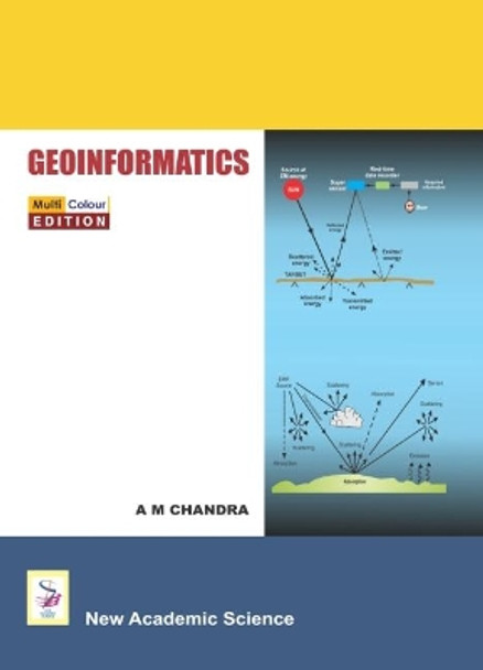 Geoinformatics by A. M. Chandra 9781781830253