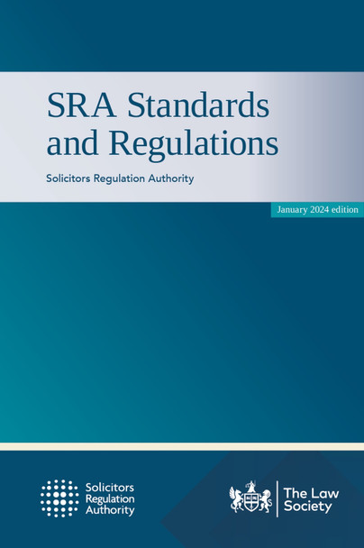 SRA Standards and Regulations by Solicitors Regulation Authority 9781784462079