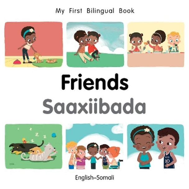 My First Bilingual Book-Friends (English-Somali) by Milet Publishing 9781785088698