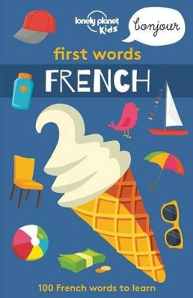 First Words - French by Lonely Planet Kids 9781786575289