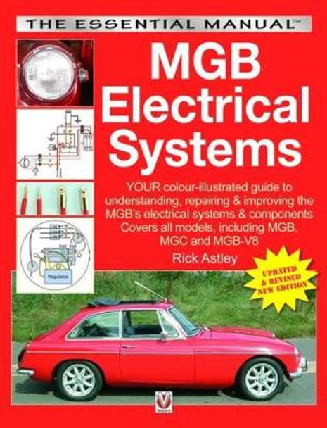 MGB Electrical Systems by Rick Astley 9781787110526