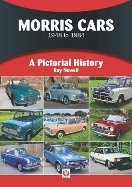 Morris Cars 1948-1984: Pictorial History by Ray Newell 9781787110557