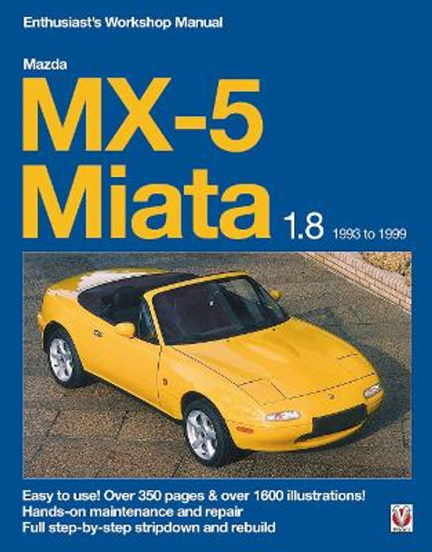 Mazda MX-5 Miata 1.8 Enthusiast's Workshop Manual by Rod Grainger 9781787114203