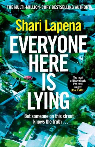 Everyone Here is Lying by Shari Lapena 9781787635654